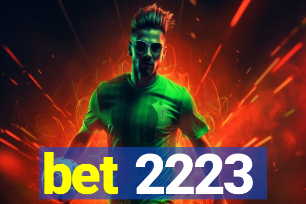 bet 2223